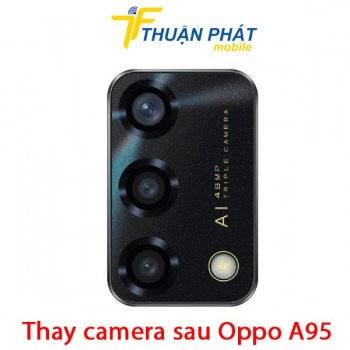 thay-camera-sau-oppo-a95