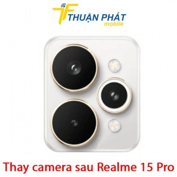 thay-camera-sau-realme-15-pro