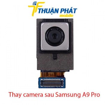 thay-camera-sau-samsung-a9-pro