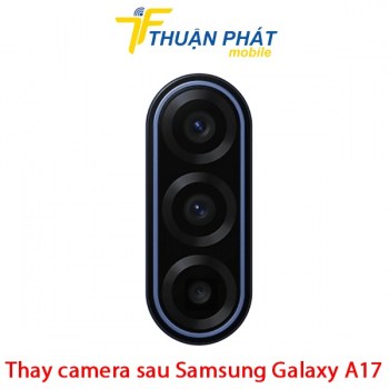 thay-camera-sau-samsung-galaxy-a17