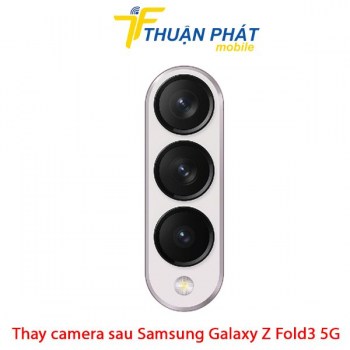 thay-camera-sau-samsung-galaxy-z-fold3-5g