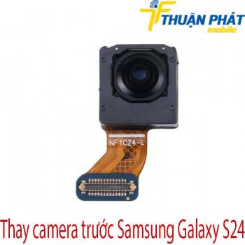 thay-camera-truoc-Samsung-Galaxy-S24