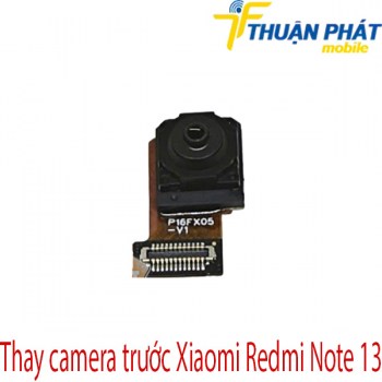 thay-camera-truoc-Xiaomi-Redmi-Note-13