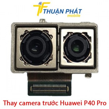 thay-camera-truoc-huawei-p40-pro