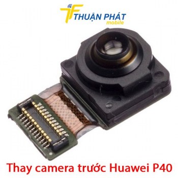 thay-camera-truoc-huawei-p40