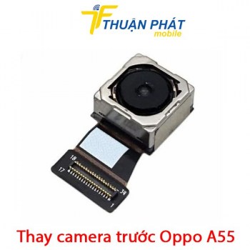 thay-camera-truoc-oppo-a55