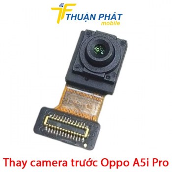 thay-camera-truoc-oppo-a5i-pro