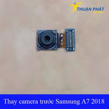 thay-camera-truoc-samsung-a7-2018-chinh-hang