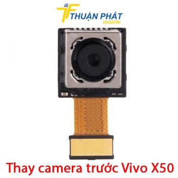 thay-camera-truoc-vivo-x50