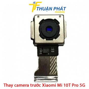 thay-camera-truoc-xiaomi-mi-10t-pro-5g