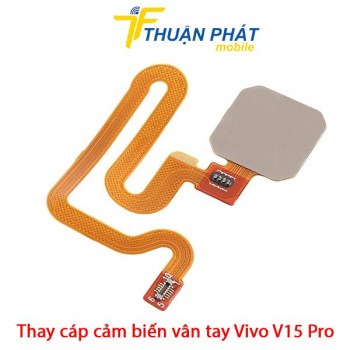 thay-cap-cam-bien-van-tay-vivo-v15-pro