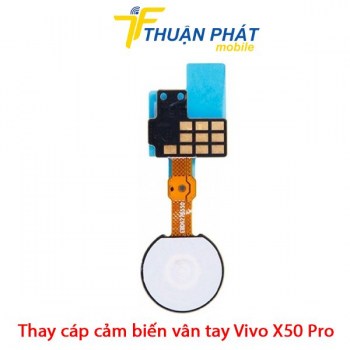 thay-cap-cam-bien-van-tay-vivo-x50-pro