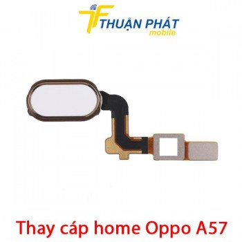 thay-cap-home-oppo-a57