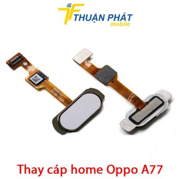 thay-cap-home-oppo-a77