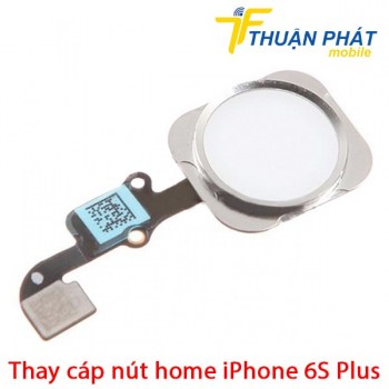 thay-cap-nut-home-iphone-6s-plus