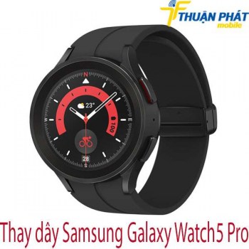 thay-day-Samsung-Galaxy-Watch5-Pro