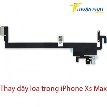 thay-day-loa-trong-iphone-xs-max
