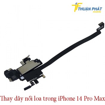 thay-day-noi-loa-trong-iphone-14-pro-max