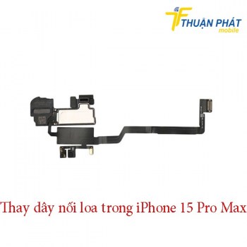 thay-day-noi-loa-trong-iphone-15-pro-max