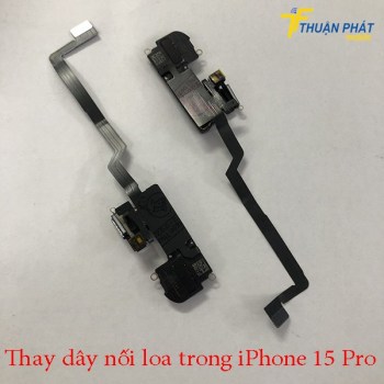 thay-day-noi-loa-trong-iphone-15-pro