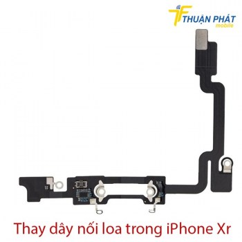 thay-day-noi-loa-trong-iphone-xr