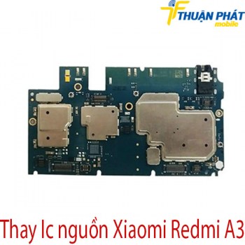 thay-ic-nguon-Xiaomi-Redmi-A3