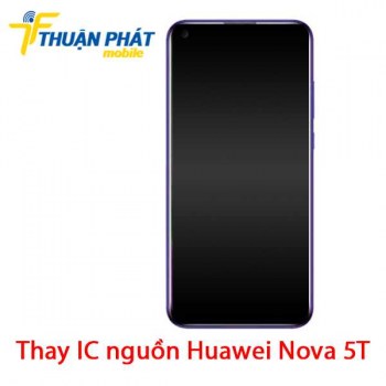 thay-ic-nguon-huawei-nova-5t