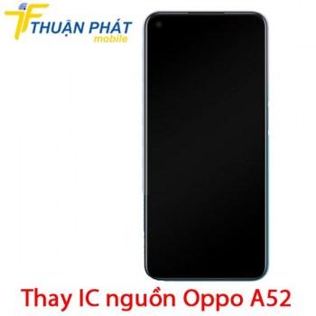 thay-ic-nguon-oppo-a52