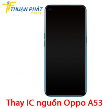 thay-ic-nguon-oppo-a53