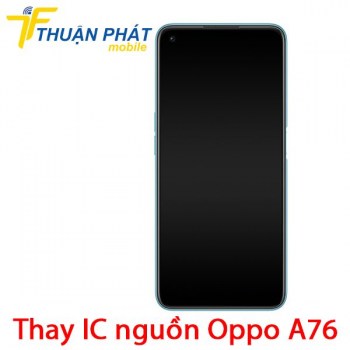thay-ic-nguon-oppo-a76