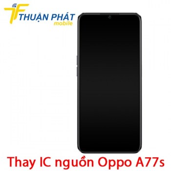 thay-ic-nguon-oppo-a77s