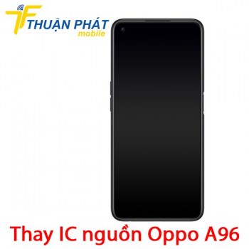 thay-ic-nguon-oppo-a96