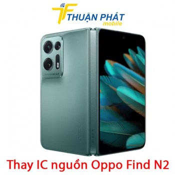 thay-ic-nguon-oppo-find-n2