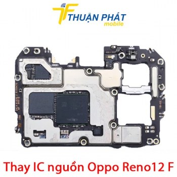 thay-ic-nguon-oppo-reno12-f