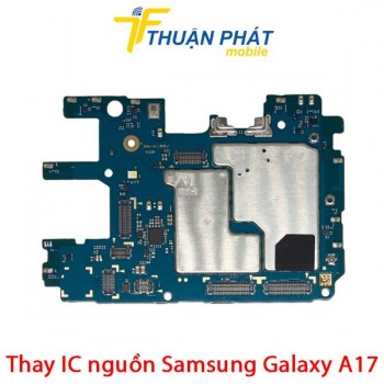 thay-ic-nguon-samsung-galaxy-a17