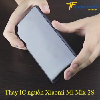 thay-ic-nguon-xiaomi-mi-mix-2s