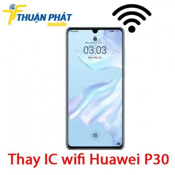 thay-ic-wifi-huawei-p30
