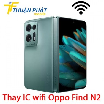 thay-ic-wifi-oppo-find-n2