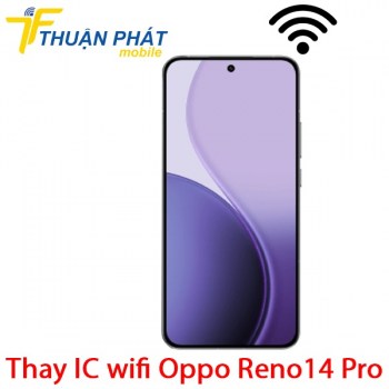 thay-ic-wifi-oppo-reno14-pro