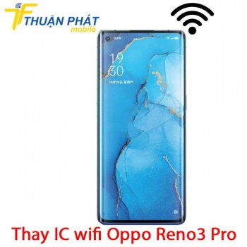 thay-ic-wifi-oppo-reno3-pro