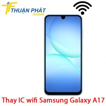 thay-ic-wifi-samsung-galaxy-a17