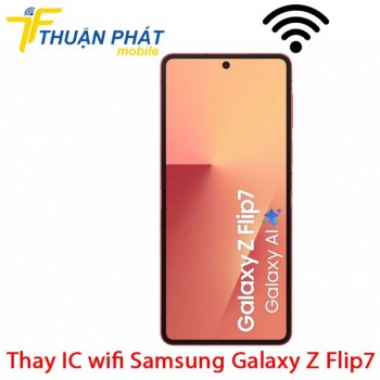 thay-ic-wifi-samsung-galaxy-z-flip7