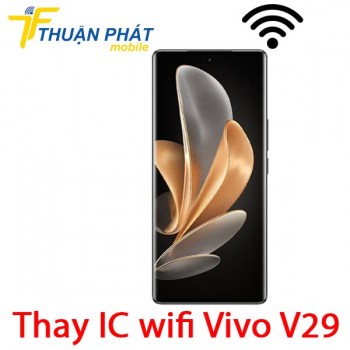 thay-ic-wifi-vivo-v29