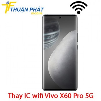 thay-ic-wifi-vivo-x60-pro-5g