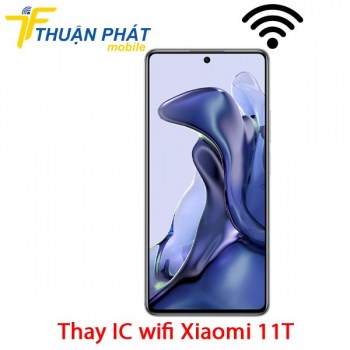 thay-ic-wifi-xiaomi-11t