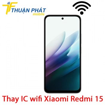 thay-ic-wifi-xiaomi-redmi-15