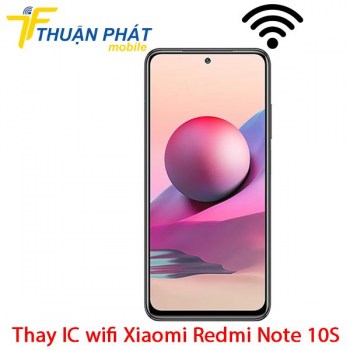 thay-ic-wifi-xiaomi-redmi-note-10s