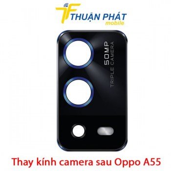 thay-kinh-camera-sau-oppo-a55