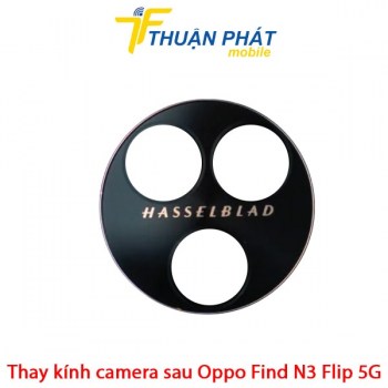thay-kinh-camera-sau-oppo-find-n3-flip-5g