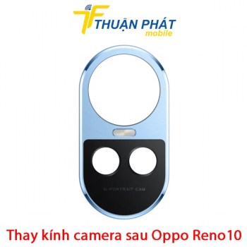 thay-kinh-camera-sau-oppo-reno10
